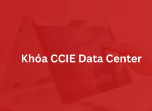 Khóa CCIE Data Center