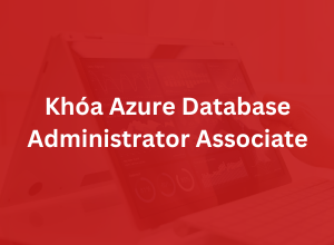 Khóa Azure Database Administrator Associate