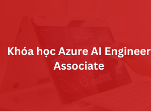 Khóa học Azure AI Engineer Associate