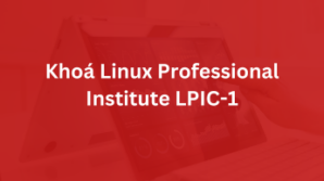 Khóa Linux Professional Institute LPIC-1