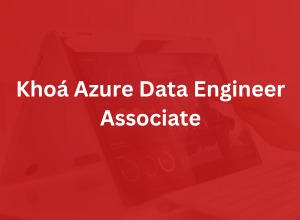 Khóa Azure Data Engineer Associate