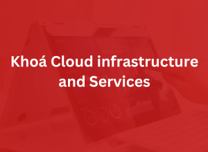 Khoá Cloud Infrastructure and Services