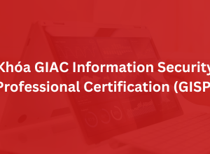 Khoá GIAC Information Security Professional Certification - GISP