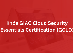 Khoá GIAC Cloud Security Essentials Certification - GCLD