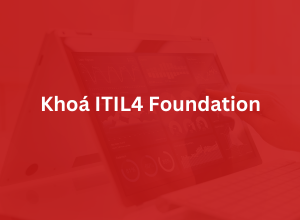 Khoá ITIL4 Foundation