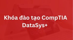 Khóa đào tạo CompTIA DataSys+